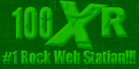 100 XR - #1 Rock Web Station!!!